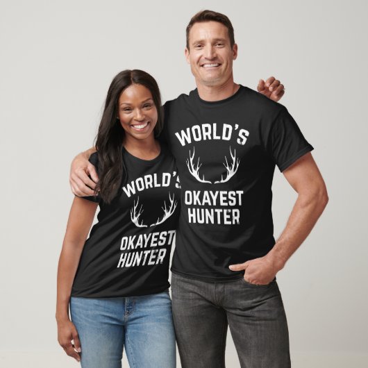 Worlds Okayest Hunter Funny Hunting Tshirt (Unisex)