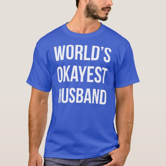 Worlds Okayest Husband T-shirt (Voorkant)