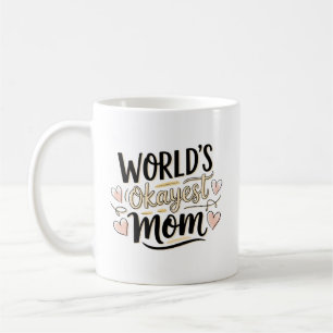 World's Okayest Mam Koffiemok
