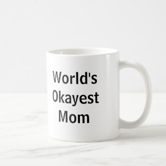 World's Okayest Mam Koffiemok