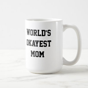 World's Okayest Mam Koffiemok