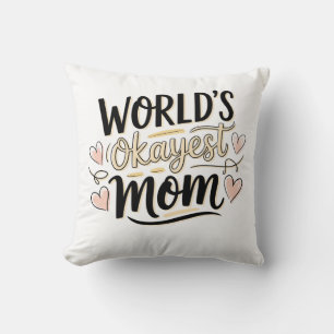 World's Okayest Mam Kussen
