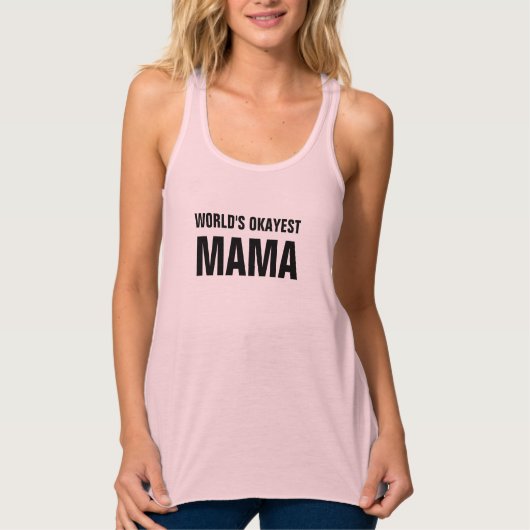 World's Okayest Mama Tanktop - Racerback T-shirt! (Voorkant)