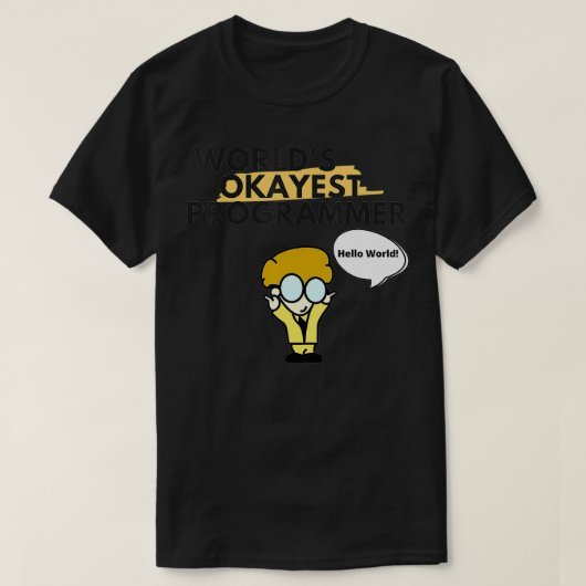 Worlds Okayest Programmeur Grappig cadeau voor sof T-shirt (Design voorkant)
