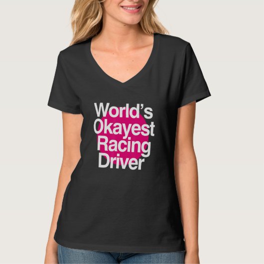 World's Okayest Racing Driver T-shirt (Voorkant)