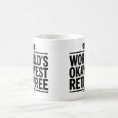 World's Okayest Retiree Funny Coffee Mok - Retirem (Center)