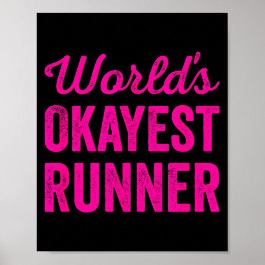Worlds Okayest Runner Funny Sarcastic Running Srts Poster (Voorkant)