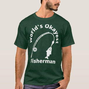Worlds Okayest Visser Grappig Gevist Cadeau T-shirt