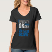 Worlds OKest Software Engineer Developer Humor T-shirt (Voorkant)
