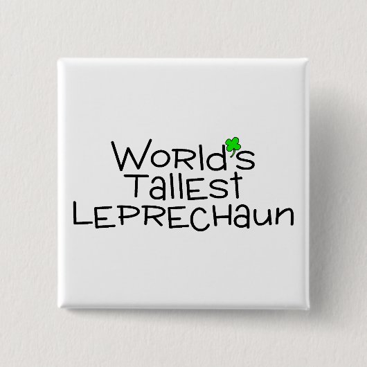 Worlds Tallest Leprechaun Vierkante Button 5,1 Cm (Voorkant)