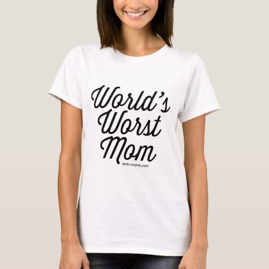 World's Worst Mom T-Shirt (Voorkant)