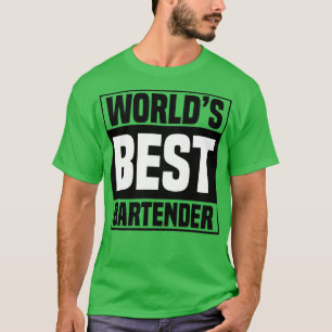 Worldx27s Best Bartender 7 T-shirt