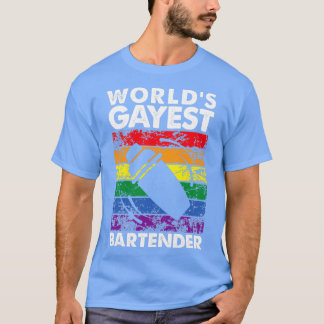 Worldx27s Gayest Bartender T-shirt