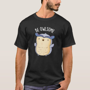 Worlsome Grappige Uil Puns Donker BG T-shirt