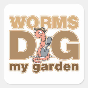 Worms Dig My Garden Vierkante Sticker
