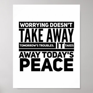 Worrying doesn't take away tomorrow's ontregelend poster