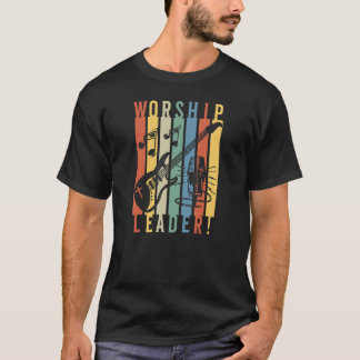 Worship Leader Guitar Player And Singer Christian  T-shirt