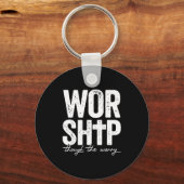 Worship Through The Worry Insrational Christian Re Sleutelhanger (Voorkant)