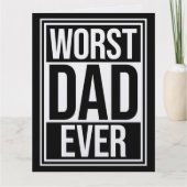 Worst Dad Ever Funny Sarcastic Father's Day Joke Kaart (Voorkant)