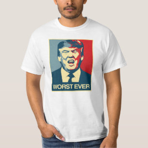 WORST OOIT - Anti-Trump Poster - Anti-Trump - T-shirt