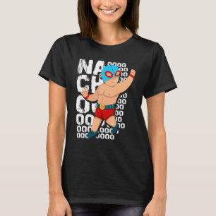 Worstelaar Lucha Libre worstelmasker Nachoooo T-shirt