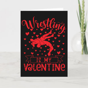 Worstelen is mijn Valentijn Rode Hart Valentijn Kaart
