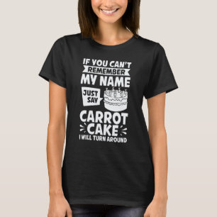 Worteltaart Recept Cupcakes Taart Glutenvrij Vegan T-shirt