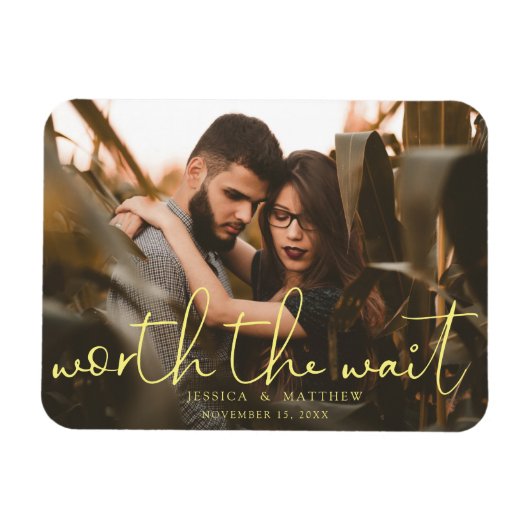 Worth the Wait Wedding Photo Script Modern Magneet (Horizontaal)