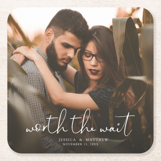 Worth the Wait Wedding Photo Script Modern Overlay Vierkante Kartonnen Onderzetter (Voorkant)