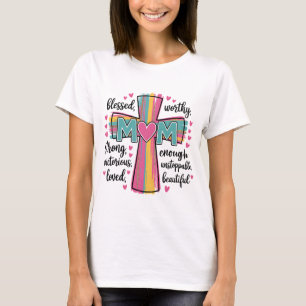Worthy Loved Mom Shirt Faith Mother's Day T-shir