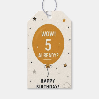 Wow ! 5 déjà ? Étiquette de cadeau d'anniversaire