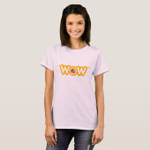 "WOW" Dames T-shirt (Voorkant volledig)