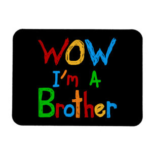 WOW Ik ben een Brother T-shirts en GIfts Magneet