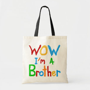 WOW Ik ben een Brother T-shirts en GIfts Tote Bag