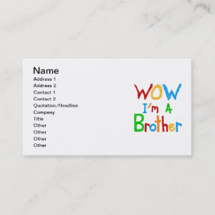 WOW Ik ben een Brother T-shirts en GIfts Visitekaartje
