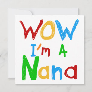 WOW Ik ben een Nana tshirts en geschenken