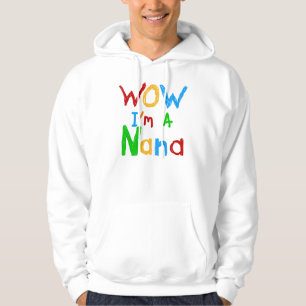 WOW Ik ben een Nana tshirts en geschenken