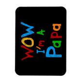 Wow ik ben een Papa Tshirts en GIfts Magneet (Verticaal)