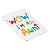 WOW Ik ben een tante T shirten en geschenken Magneet (Rechterzijde)