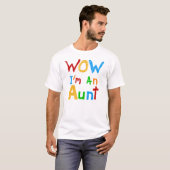 WOW Ik ben een tante T shirten en geschenken T-shirt (Voorkant volledig)
