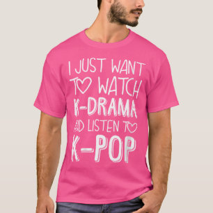 Wow, ik wil gewoon K-drama kijken en naar K-po lui T-shirt