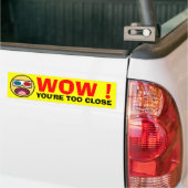WOW!  JE BENT TE SLOT BUMPERSTICKER (Op Truck)