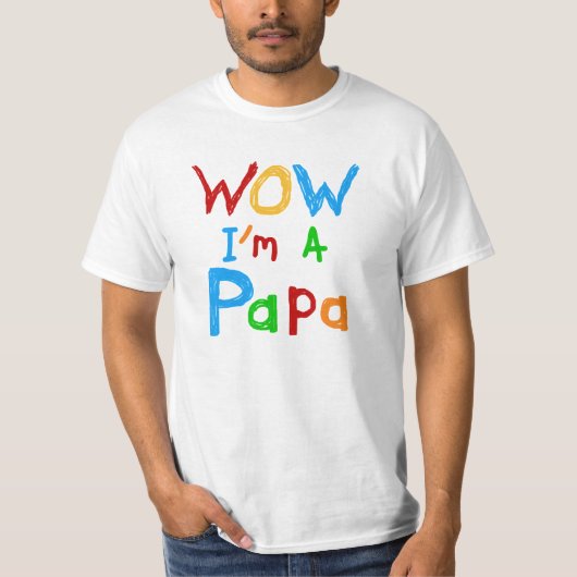 Wow, je suis un Papa Tshirts et GIfts (Devant)