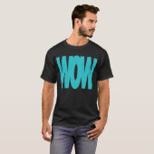 WOW-schuim T-shirt (Voorkant volledig)