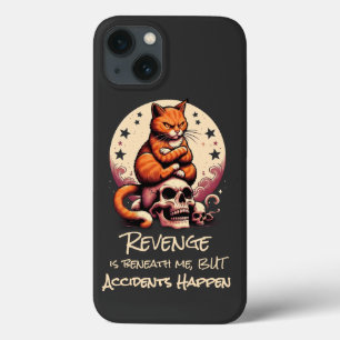 Wraak is beneden mij, Ongelukken gebeuren, Katten iPhone 13 Hoesje