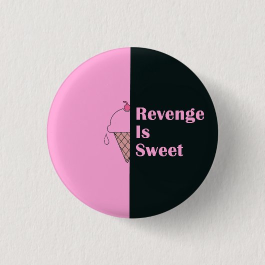 "Wraak is zoet" ijsontwerp Ronde Button 3,2 Cm (Voorkant)