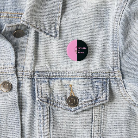 "Wraak is zoet" ijsontwerp Ronde Button 3,2 Cm (In situ)