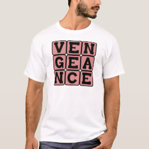 Wraak, Straf voor Vergelding T-shirt
