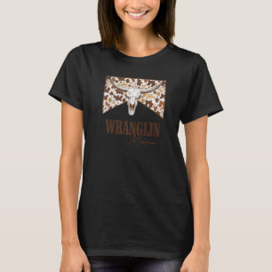 Wranglin Mama Leopard Bull Skull Western Land T-shirt