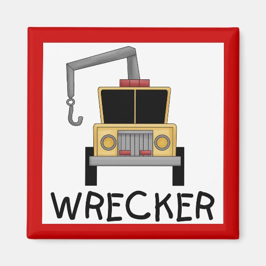 Wrecker Tshirts en cadeautjes Magneet (Voorkant)